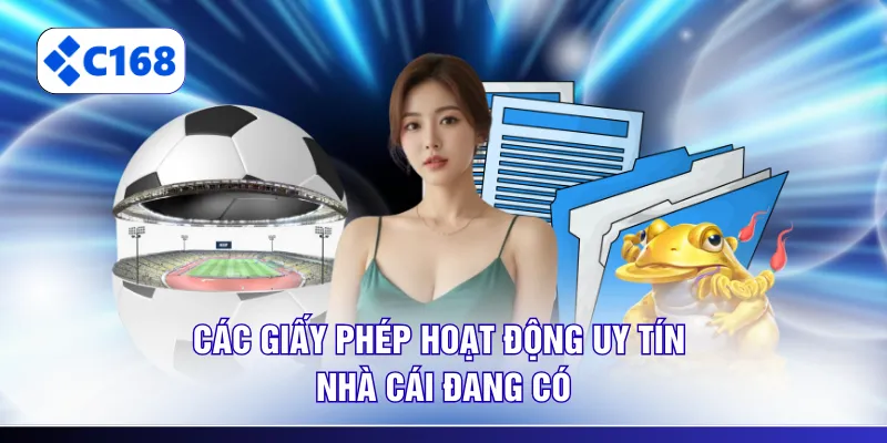 Các giấy phép hoạt động uy tín nhà cái đang có