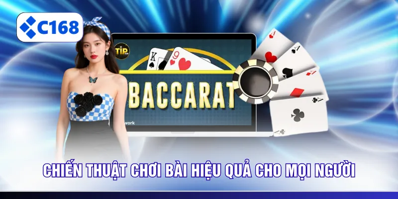 Chiến thuật chơi bài hiệu quả cho mọi người