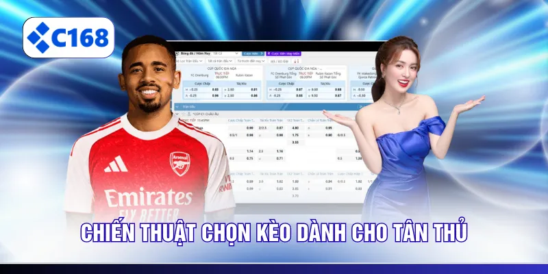 Chiến thuật chọn kèo dành cho tân thủ
