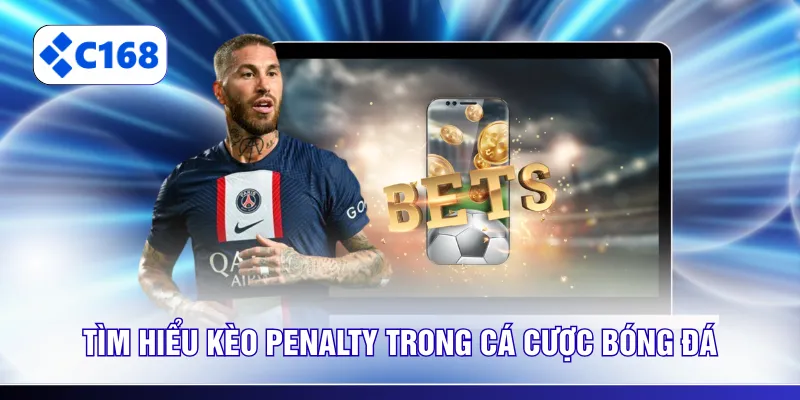 Tìm hiểu kèo penalty trong cá cược bóng đá